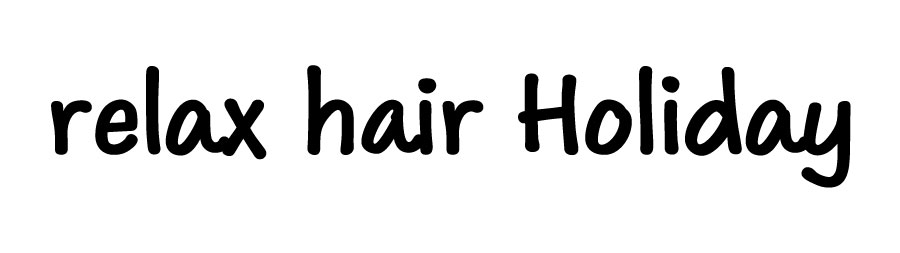 relax hair Holiday